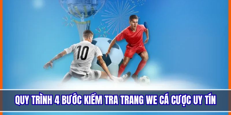 Quy trình để nhận biết một trang cá cược uy tín